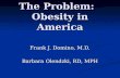 The Problem:   Obesity in America