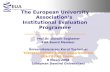 The European University Association’s  Institutional Evaluation Programme