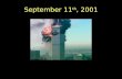 September 11 th , 2001