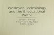 Wesleyan Ecclesiology and the Bi-vocational Pastor