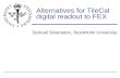 Alternatives for  TileCal  digital readout to FEX