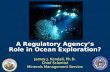A Regulatory Agency’s Role in Ocean Exploration?