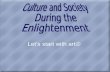 Culture and Society During the  Enlightenment