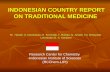 INDONESIAN COUNTRY REPORT ON TRADITIONAL MEDICINE