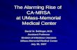 The Alarming Rise of  CA-MRSA at UMass-Memorial  Medical Center