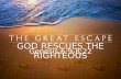God Rescues the Righteous