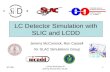 LC Detector Simulation with SLIC and LCDD