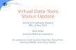 Virtual Data Tools Status Update