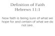 Definition of Faith Hebrews 11:1