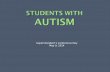 S tudents with  Autism