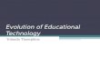 Evolution of Educational Technology