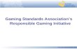 Gaming Standards Association’s Responsible Gaming Initiative