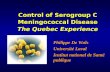 Control of Serogroup C Meningococcal Disease The Quebec Experience