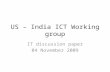 US – India ICT Working group