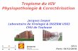Tropisme du HIV  Physiopathologie & Caractérisation  Jacques Izopet