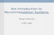 Am Introduction to Recommendation Systems