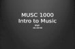 MUSC 1000 Intro to Music