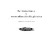 Bertsolarismo  y  normalización lingüística Cagliari, 2 de mayo de 2014