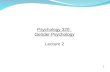 Psychology 320:  Gender Psychology Lecture 2