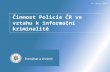 Činnost Policie ČR ve vztahu k informační kriminalitě