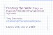 Feeding the Web:  Blogs as Makeshift Content Management Systems