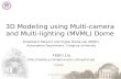 3D Modeling using Multi-camera and Multi-lighting (MVML) Dome