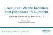 Low Level Waste facilities and proposals in Cumbria