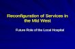 Reconfiguration of Services in the Mid West