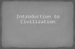Introduction to Civilization
