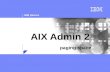 AIX Admin 2  paging space