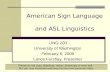 American Sign Language  and ASL Linguistics