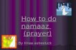 How to do namaaz  (prayer)