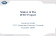 Status of the ITER Project Kaname Ikeda ITER Nominee Director-General October 2006