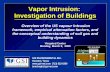Vapor Intrusion:  Investigation of Buildings