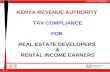 KENYA REVENUE AUTHORITY  TAX COMPLIANCE FOR  REAL ESTATE DEVELOPERS  & RENTAL INCOME EARNERS