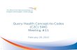 Query Health Concept-to-Codes (C2C) SWG Meeting #11