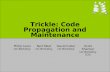 Trickle: Code Propagation and Maintenance