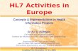 HL7 Activities in Europe