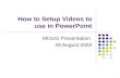 How to Setup Videos to use in PowerPoint