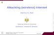 Attacking (wireless) Internet Hannu H. Kari