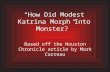 “How Did Modest Katrina Morph Into Monster?”