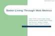Better Living Through Web Metrics