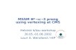 MSSM H 0 3 prong using vertexing at CMS