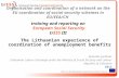 The  Lithuanian experience of coordination of unemployment benefits  Vytautas Juršėnas