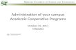 Administration of your campus Academic Cooperative Programs October 25, 2011 MACRAO