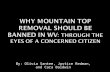 Why Mountain Top Removal should be banned in WV : through the eyes of a concerned citizen