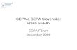 SEPA a SEPA Slovensko: Prečo SEPA?