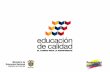 Programa para Transformación de la Calidad Educativa – PTCE –