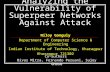 Analyzing the Vulnerability of Superpeer Networks Against Attack