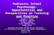Pediatric School Psychology: Opportunities and Perspectives on Training and Practice
